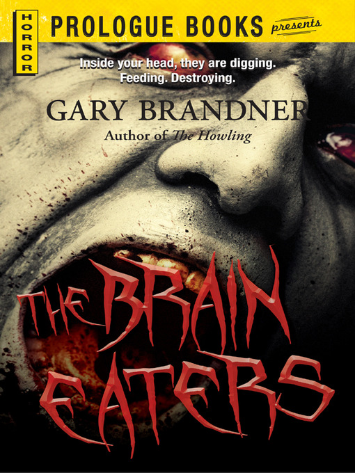 Title details for The Brain Eaters by Gary Brandner - Available